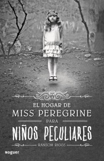 El hogar de Miss Peregrine para niños peculiares